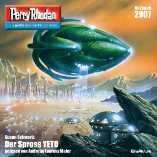 Perry Rhodan: Perry Rhodan 2907: Der Spross YETO