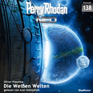 Oliver Plaschka: Perry Rhodan Neo 138: Die Weißen Welten