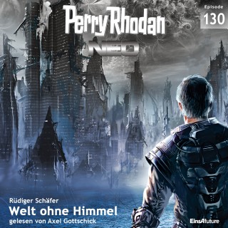 Rüdiger Schäfer: Perry Rhodan Neo 130: Welt ohne Himmel