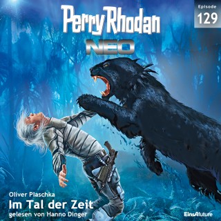 Oliver Plaschka: Perry Rhodan Neo 129: Im Tal der Zeit