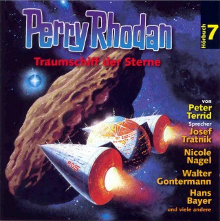 Peter Terrid: Perry Rhodan Hörspiel 07: Traumschiff der Sterne