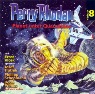 Ernst Vlcek: Perry Rhodan Hörspiel 08: Planet unter Quarantäne