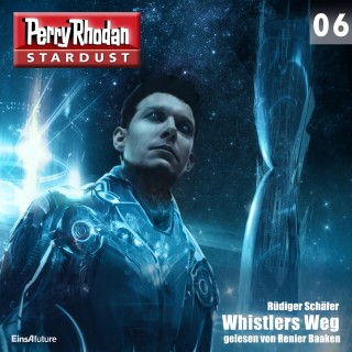 Rüdiger Schäfer: Stardust 06: Whistlers Weg