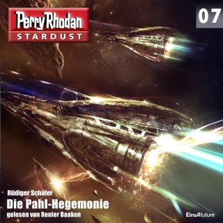 Rüdiger Schäfer: Stardust 07: Die Pahl-Hegemonie