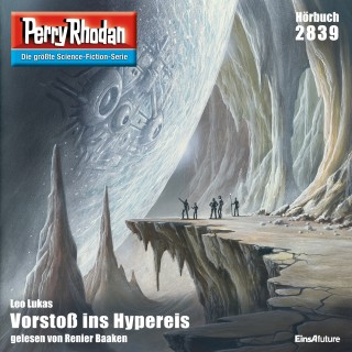 Leo Lukas: Perry Rhodan 2839: Vorstoß ins Hypereis
