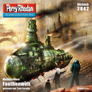 Michelle Stern: Perry Rhodan 2842: Fauthenwelt