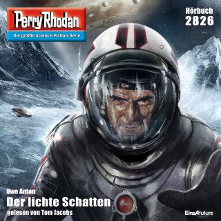 Uwe Anton: Perry Rhodan 2826: Der lichte Schatten