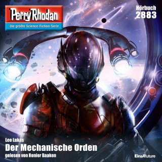 Leo Lukas: Perry Rhodan 2883: Der Mechanische Orden