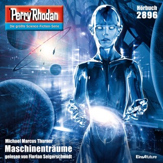 Michael Marcus Thurner: Perry Rhodan 2896: Maschinenträume