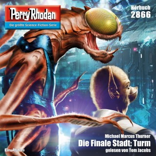 Michael Marcus Thurner: Perry Rhodan 2866: Die Finale Stadt: Turm