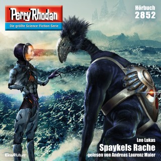 Leo Lukas: Perry Rhodan 2852: Spaykels Rache