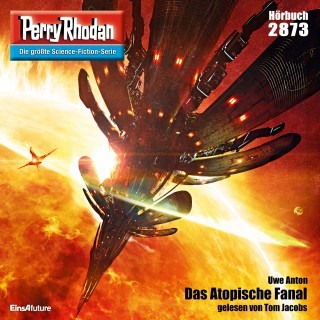 Uwe Anton: Perry Rhodan 2873: Das Atopische Fanal