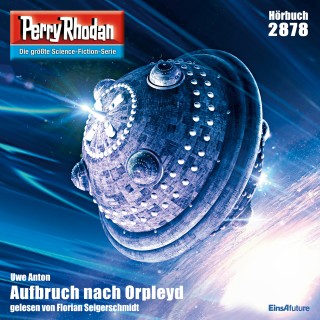 Uwe Anton: Perry Rhodan 2878: Aufbruch nach Orpleyd