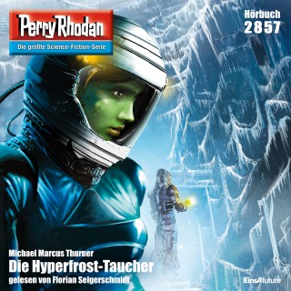 Michael Marcus Thurner: Perry Rhodan 2857: Die Hyperfrost-Taucher