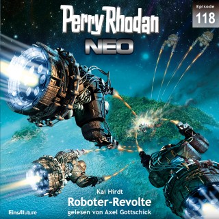 Kai Hirdt: Perry Rhodan Neo 118: Roboter-Revolte