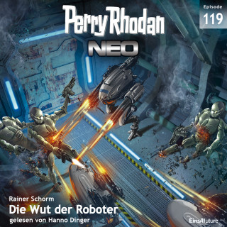 Rainer Schorm: Perry Rhodan Neo 119: Die Wut der Roboter