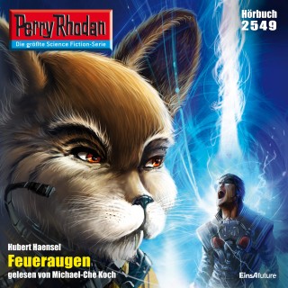 Hubert Haensel: Perry Rhodan 2549: Feueraugen