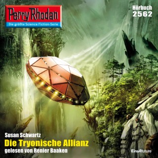 Susan Schwartz: Perry Rhodan 2562: Die Tryonische Allianz