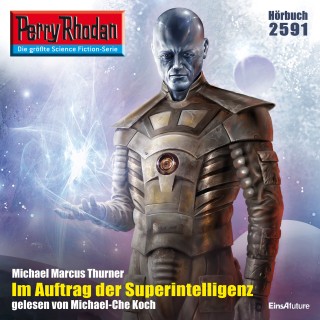 Michael Marcus Thurner: Perry Rhodan 2591: Im Auftrag der Superintelligenz