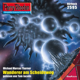 Michael Marcus Thurner: Perry Rhodan 2595: Wanderer am Scheideweg