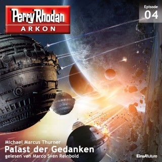 Michael Marcus Thurner: Arkon 4: Palast der Gedanken