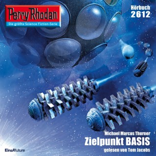 Michael Marcus Thurner: Perry Rhodan 2612: Zielpunkt BASIS