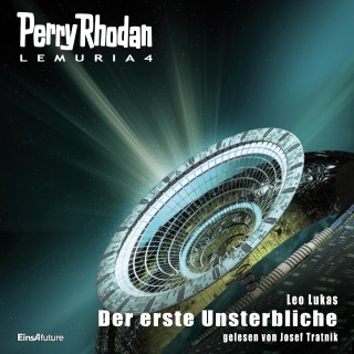 Leo Lukas: Perry Rhodan Lemuria 4: Der erste Unsterbliche