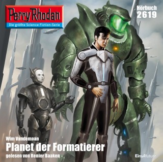 Wim Vandemaan: Perry Rhodan 2619: Planet der Formatierer