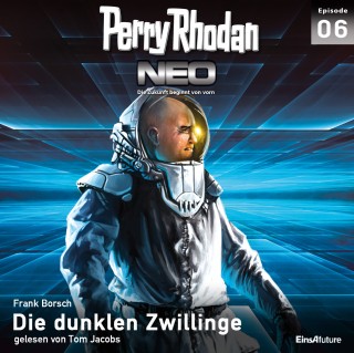 Frank Borsch: Perry Rhodan Neo 06: Die dunklen Zwillinge