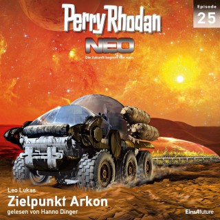 Leo Lukas: Perry Rhodan Neo 25: Zielpunkt Arkon