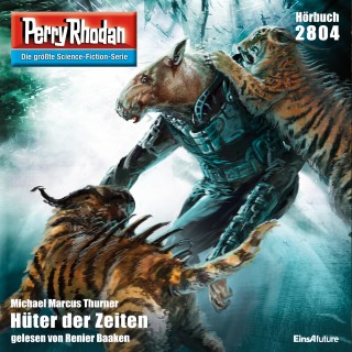 Michael Marcus Thurner: Perry Rhodan 2804: Hüter der Zeiten