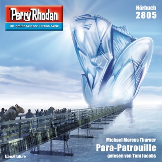 Michael Marcus Thurner: Perry Rhodan 2805: Para-Patrouille