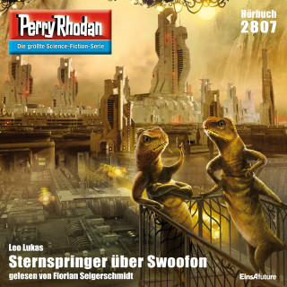 Leo Lukas: Perry Rhodan 2807: Sternspringer über Swoofon