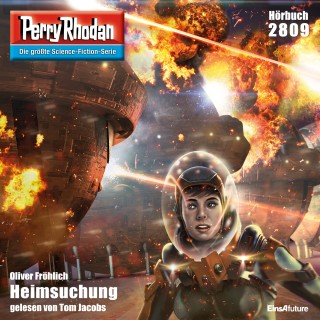 Oliver Fröhlich: Perry Rhodan 2809: Heimsuchung