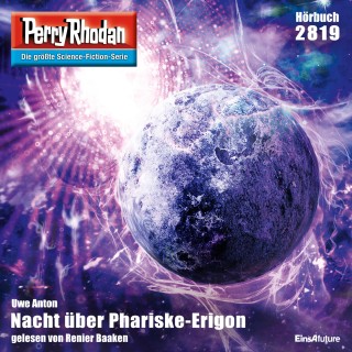 Uwe Anton: Perry Rhodan 2819: Nacht über Phariske-Erigon