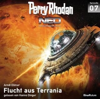 Arndt Ellmer: Perry Rhodan Neo 07: Flucht aus Terrania