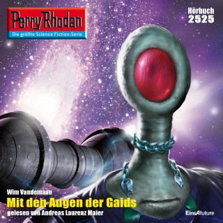 Wim Vandemaan: Perry Rhodan 2525: Mit den Augen der Gaids