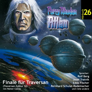 Rainer Castor: Atlan Traversan-Zyklus 12: Finale für Traversan