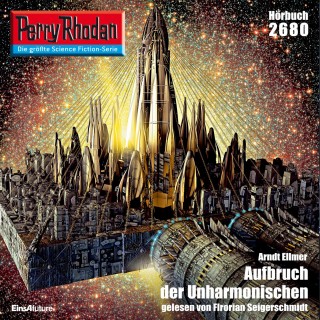 Arndt Ellmer: Perry Rhodan 2680: Aufbruch der Unharmonischen