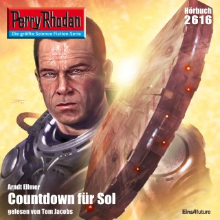 Arndt Ellmer: Perry Rhodan 2616: Countdown für Sol