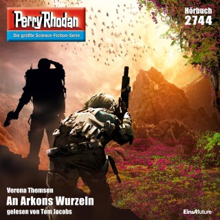 Verena Themsen: Perry Rhodan 2744: An Arkons Wurzeln