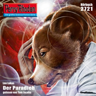 Leo Lukas: Perry Rhodan 2721: Der Paradieb