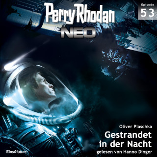 Oliver Plaschka: Perry Rhodan Neo 53: Gestrandet in der Nacht