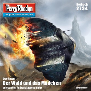 Uwe Anton: Perry Rhodan 2734: Der Wald und das Mädchen