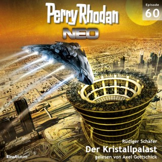 Rüdiger Schäfer: Perry Rhodan Neo 60: Der Kristallpalast