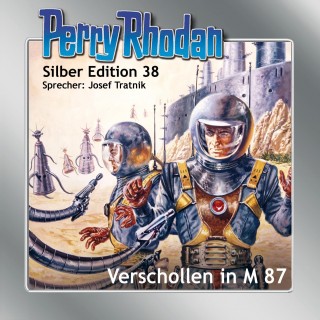 Kurt Mahr, Clark Darlton, William Voltz, H.G. Ewers: Perry Rhodan Silber Edition 38: Verschollen in M 87