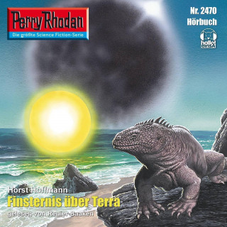 Horst Hoffmann: Perry Rhodan 2470: Finsternis über Terra