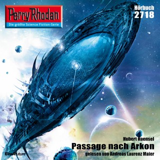 Hubert Haensel: Perry Rhodan 2718: Passage nach Arkon