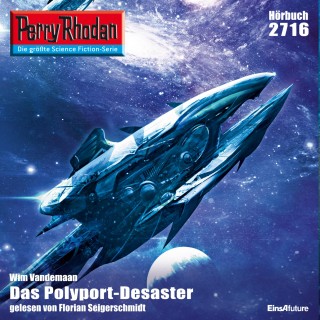 Wim Vandemaan: Perry Rhodan 2716: Das Polyport-Desaster