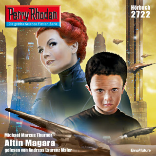 Michael Marcus Thurner: Perry Rhodan 2722: Altin Magara